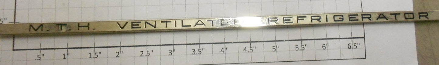 MTH 214R-10 MTH Nickel Ventilated Refrigerator Nameplate