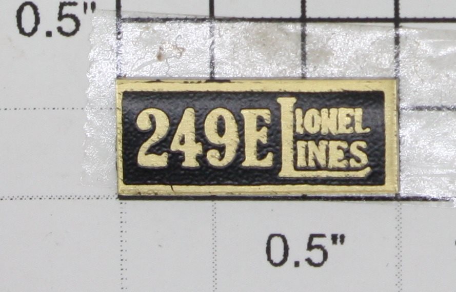 Lionel 249E-3 Brass "249E Lionel Lines" Adhesive Nameplate
