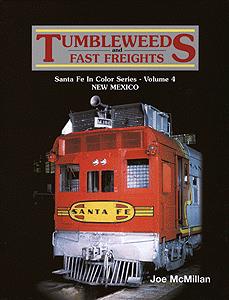 McMillan Publishing 24 Santa Fe in Color Vol. 4: Tumbleweeds and Fast Freights