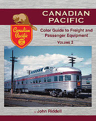 Morning Sun Books 1560 Canadian Pacific Color Guide Vol. 2: Freight & Pass Equip
