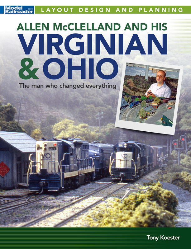 Kalmbach 12844 Allen McClelland and His Virginian & Ohio Softcover Book