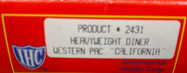 IHC 2431 HO Scale Western Pacific Diner Car California