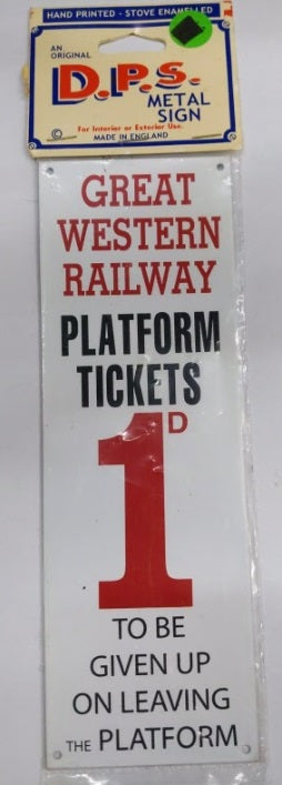 Acme 14 D.P.S. Metal Sign Great Wester Railway Platform Tickets 1D