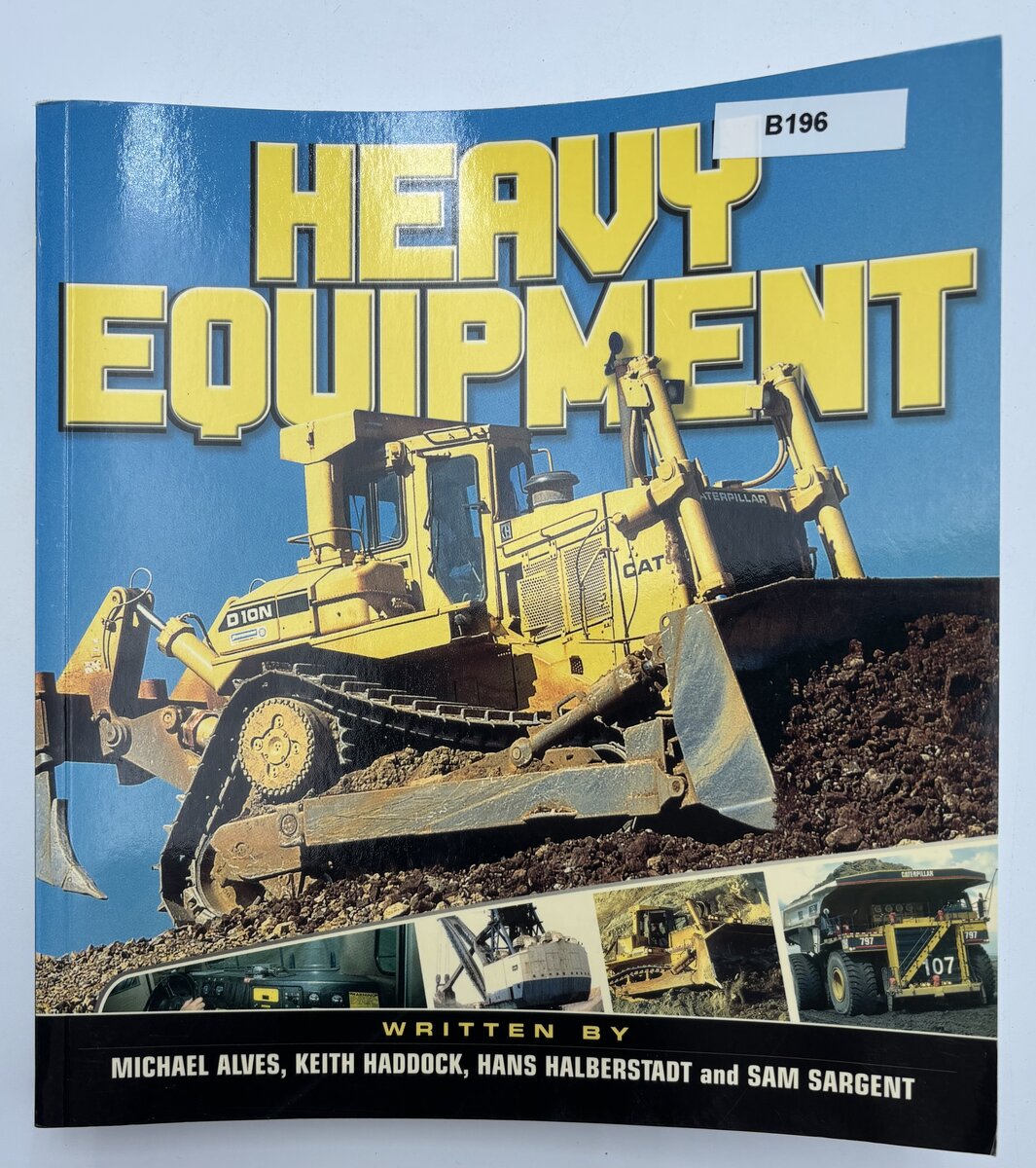 Crestline Heavy Equipment By Michael Alves, Keith Haddock, Hans Halberstadt