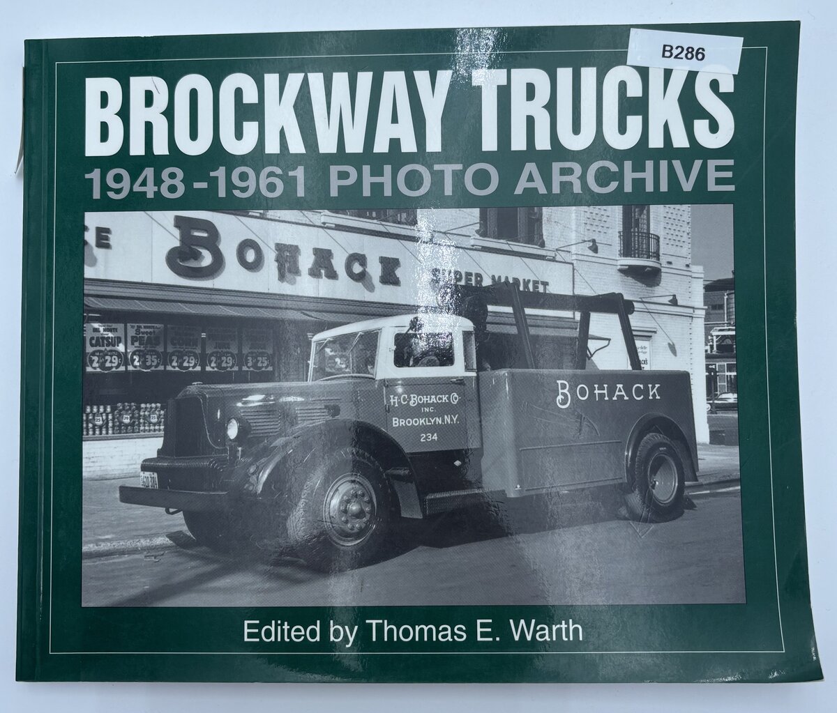 Iconografix 256556 Brockway Trucks 1948-1961 Photo Archive By Thomas E. Warth