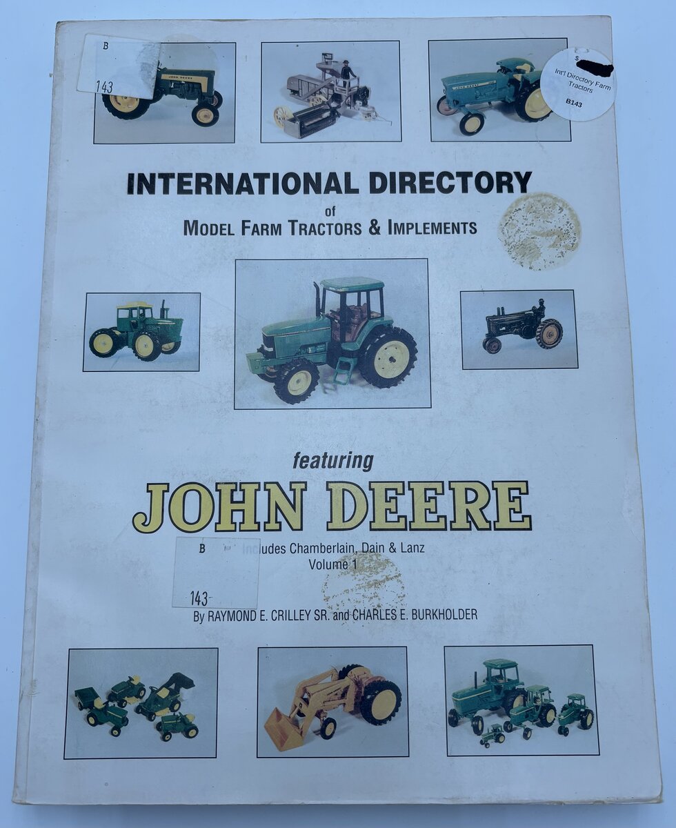 International Farm Models Inc. International Directory Of Model Farm Tractors