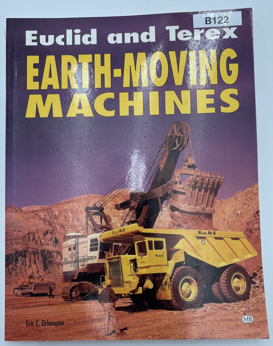 Motor Books International 302934 Euclid & Terex Earth-Moving Machines