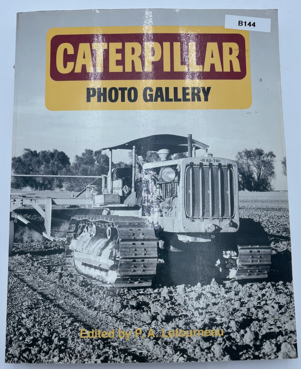 Iconografix 256709 Caterpillar Photo Gallery By P.A. Letourneau