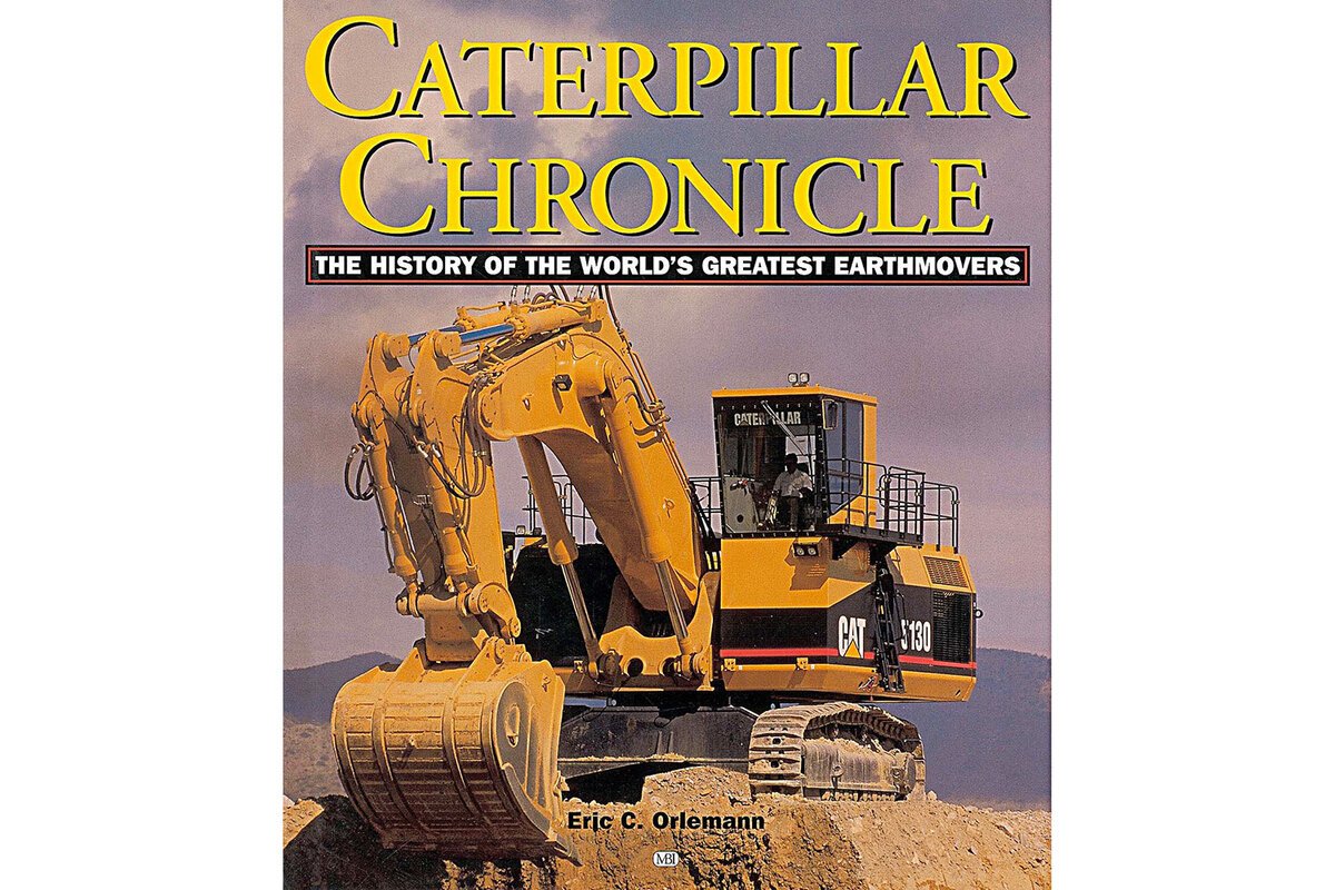Motor Books International 306673 Caterpillar Chronicle