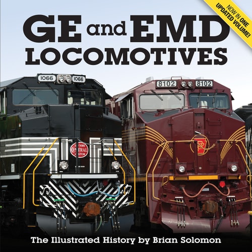 GE and EMD Locomotives: The Illustrated History - Paperback LN