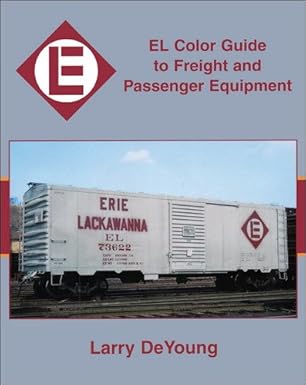 EL (Erie Lackwanna) Color Guide to Freight and Passenger Equipment Hardcover MT