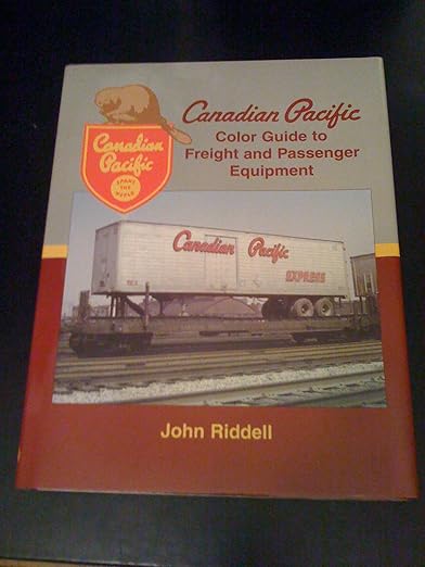 Canadian Pacific Color Guide to Freight and Passenger Equipment Hardcover MT