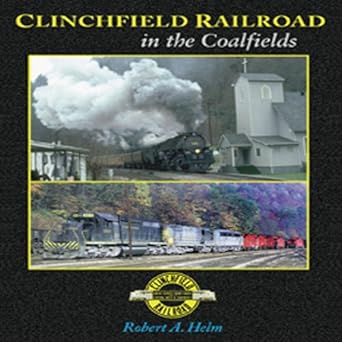 Clinchfield Railroad in the Coalfields Hardcover LN