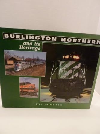 Burlington Northern and Its Heritage Hardcover VG
