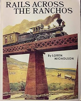 Rails Across the Ranchos Paperback LN