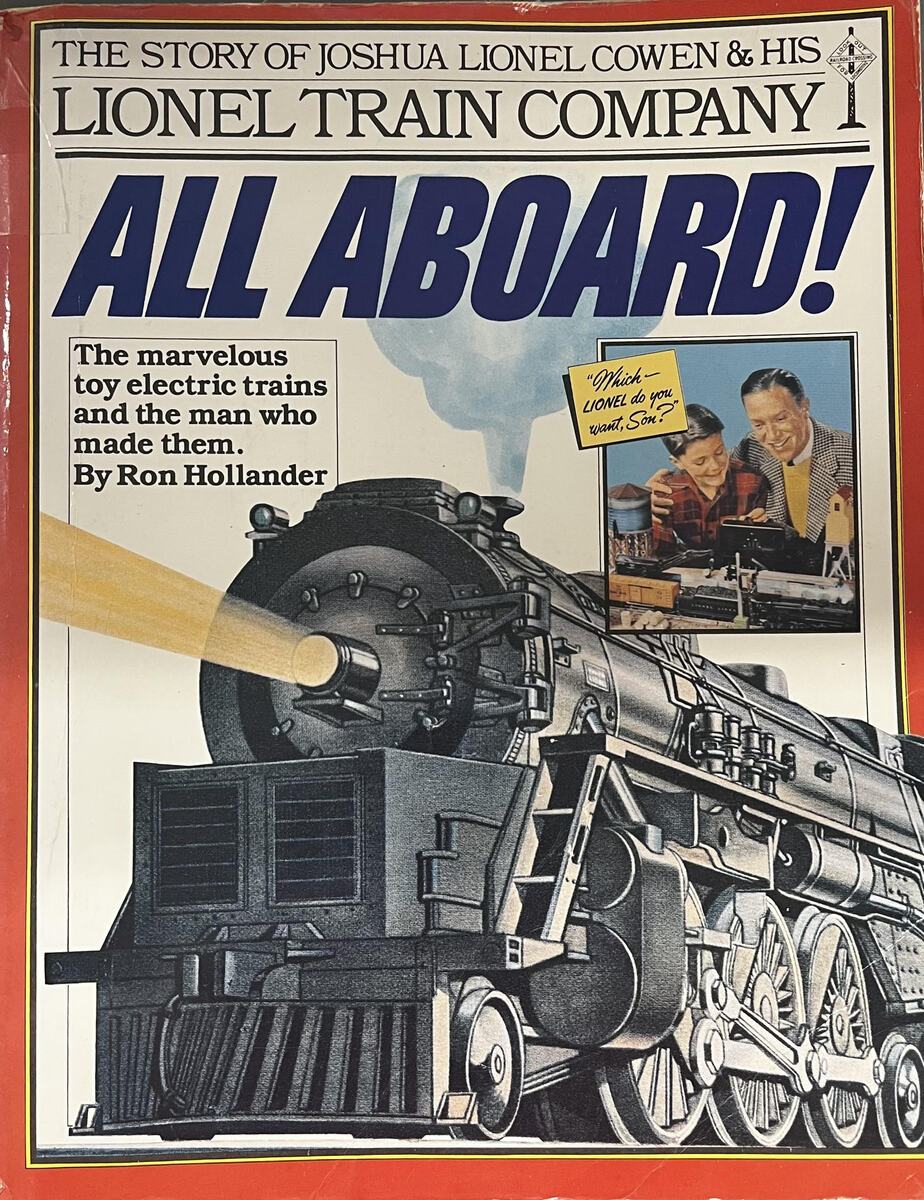 All Aboard The Story of Joshua Lionel Cowen & His Lionel Train Company Paperback