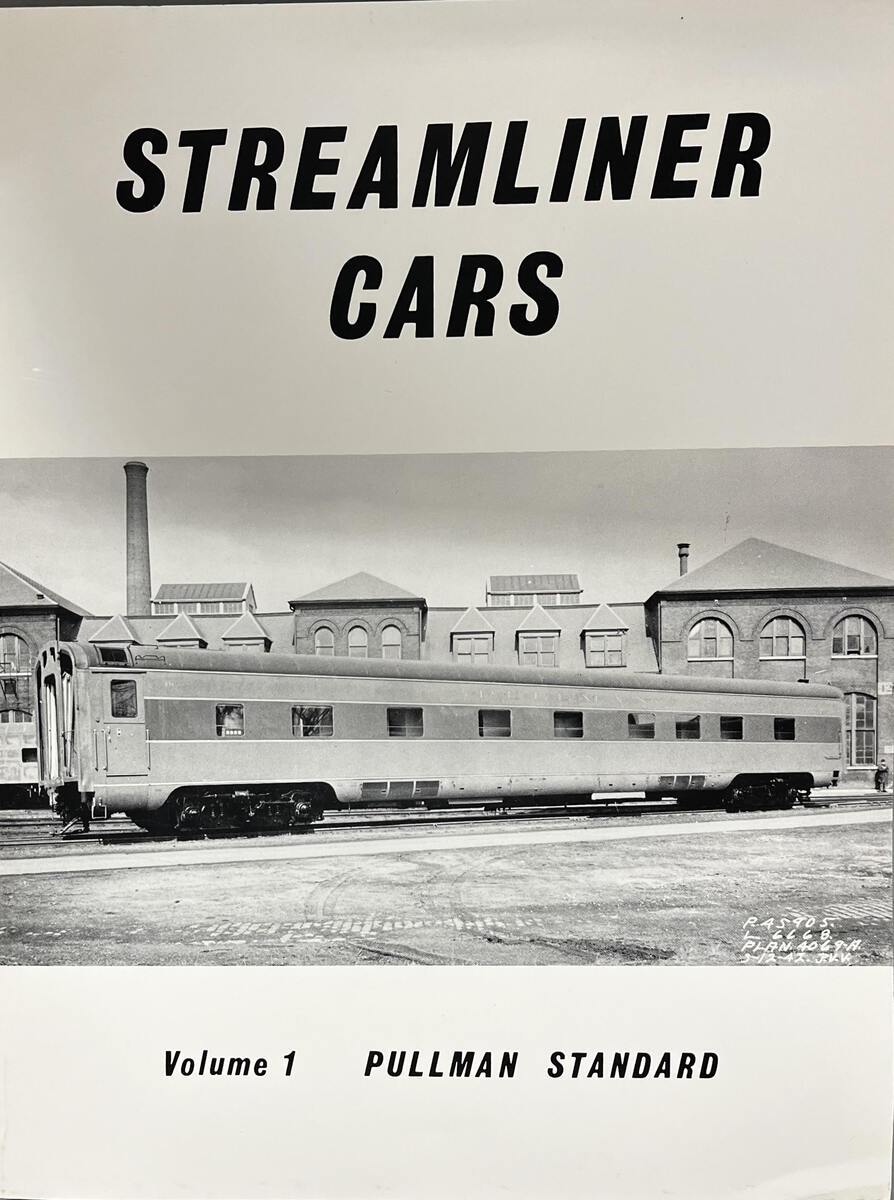 Streamliner Cars, Vol. 1: Pullman Standard Paperback VG