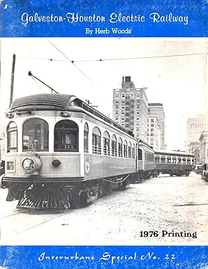 Galveston-Houston Electric Railway paperback book by Herb Woods VG