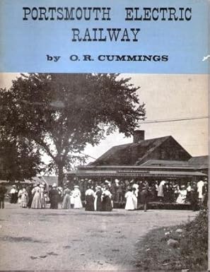Portsmouth Electric Railway paperback book by O. Richard Cummings VG