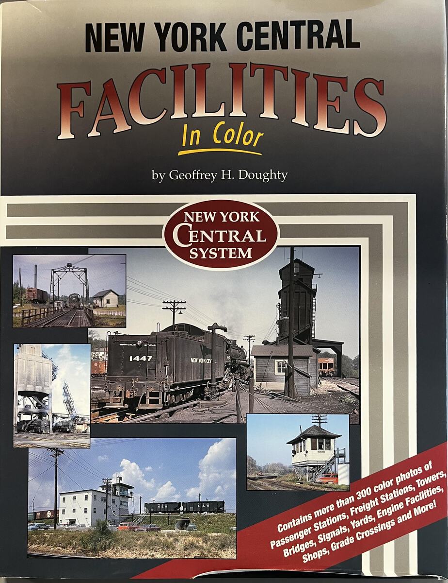New York Central Facilities in Color Hardcover book by Geoffrey H. Doughty VG