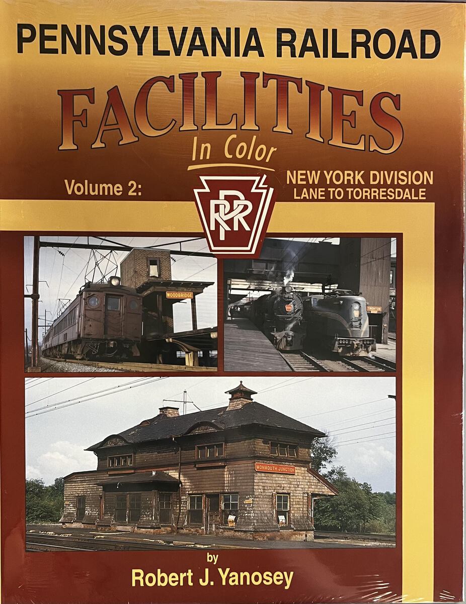 Pennsylvania Railroad Facilities in Color Vol2 hardcover book by Robert Yanosey MT