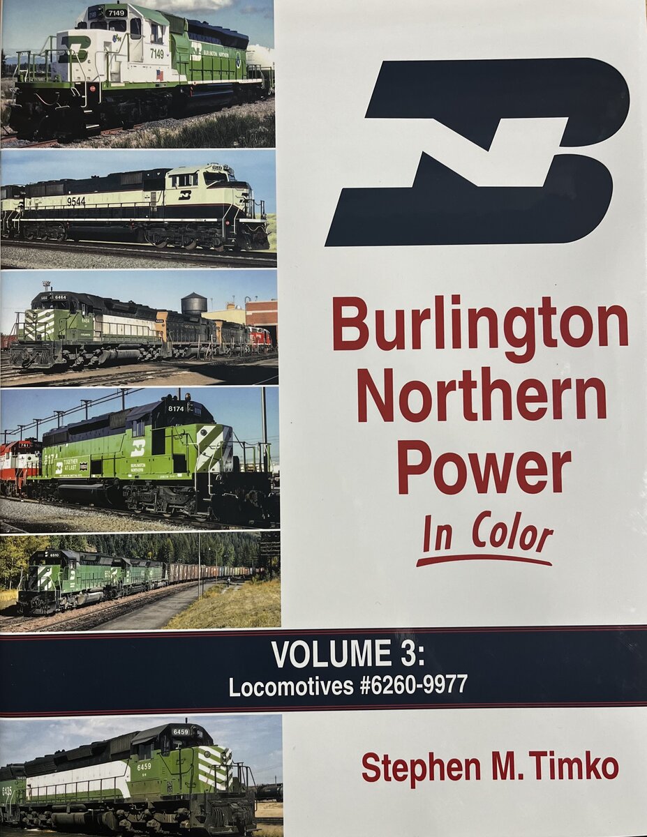 Burlington Northern Power In Color Vol 3 Hardcover Book By Stephen M. Timko EX