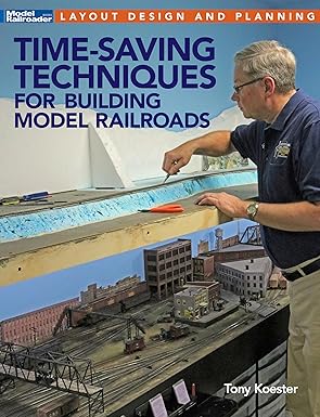 Time-saving Techniques for Building Model Railroads Paperback Book By Koester T. EX