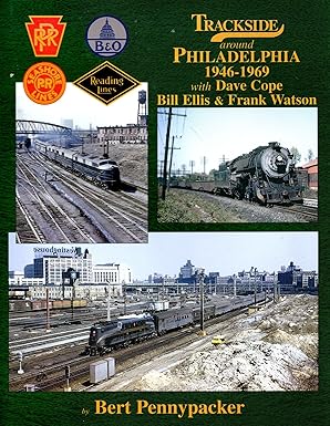 Trackside around Philadelphia 1946-1969 with Dave Cope, Bill Ellis...Hardcover EX