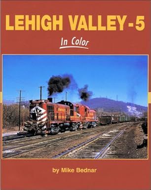 Lehigh Valley In Color Vol. 5 Hardcover Book By Mike Bednar EX