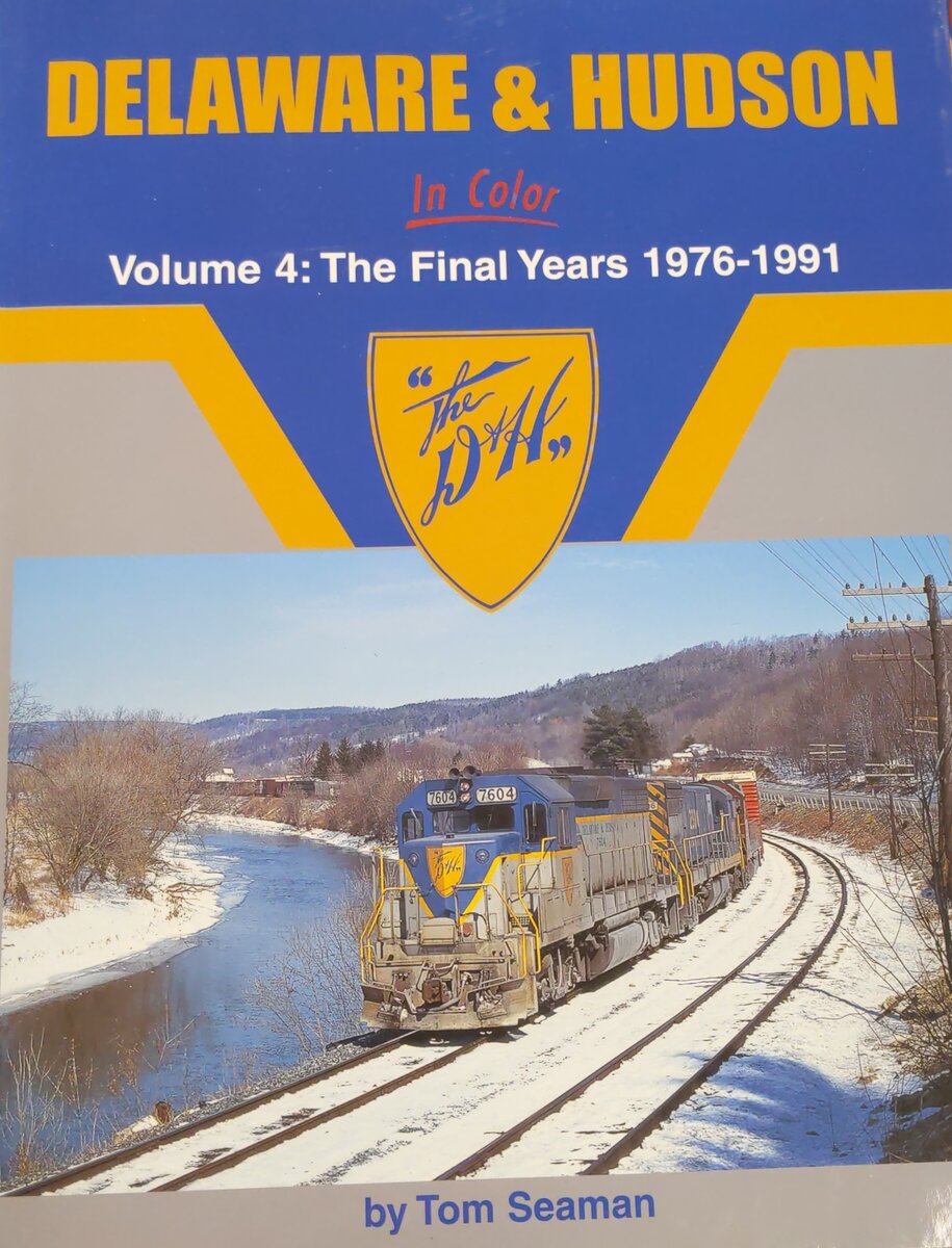Delaware & Hudson in Color, Vol. 4 Hardcover Book By Tom Seaman EX
