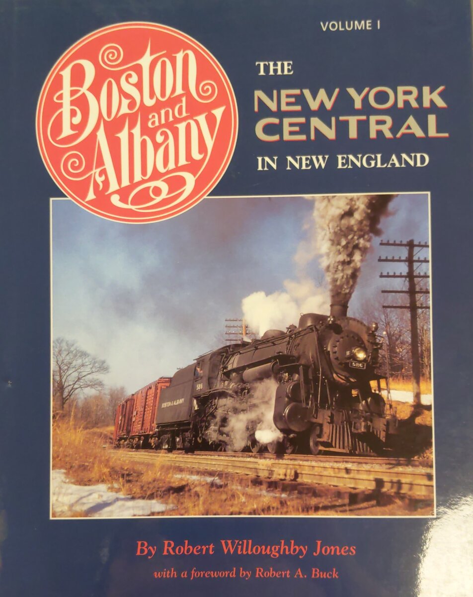 Boston and Albany Volume 1 Hardcover Book By Robert Willoughby EX