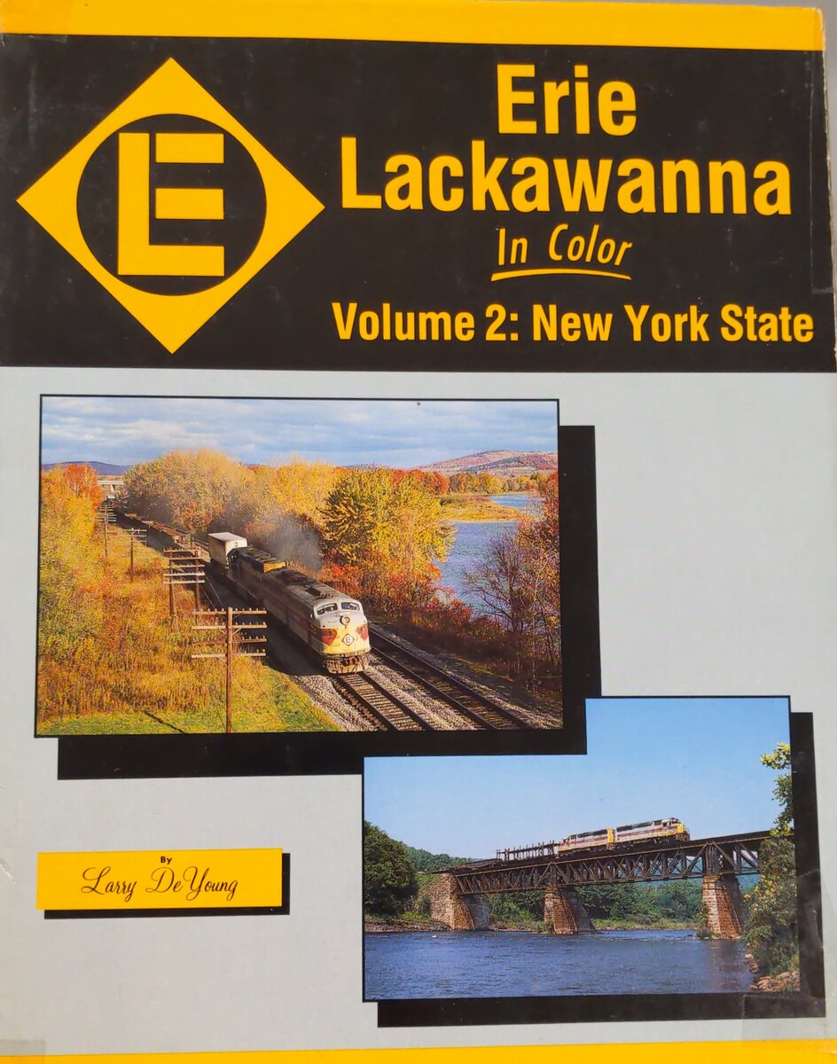 Erie Lackawanna in Color, Vol. 2: New York State Hardcover Book Larry DeYoung VG