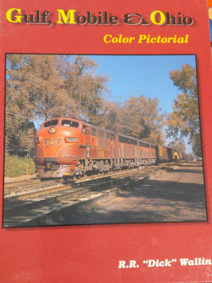 Gulf, Mobile & Ohio Color Pictorial Hardcover Book By Richard R. Wallin EX