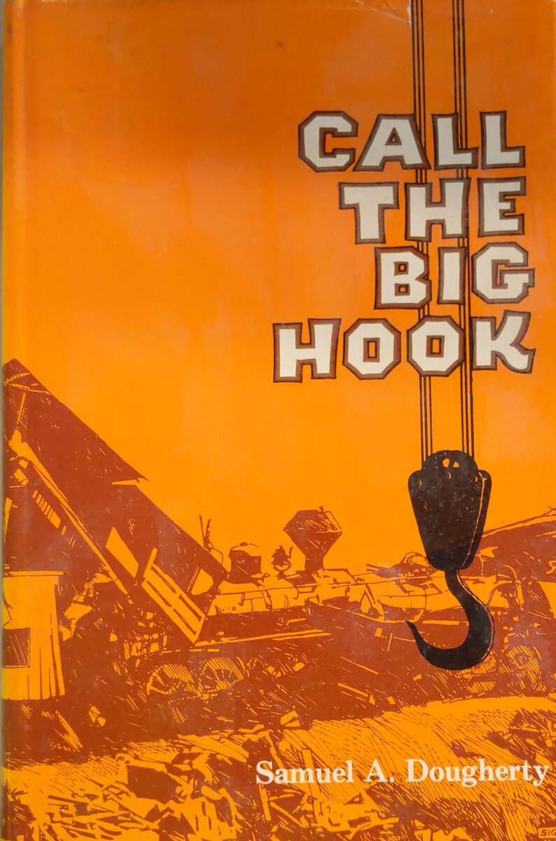 Call the big hook Hardcover By Samuel A Dougherty VG