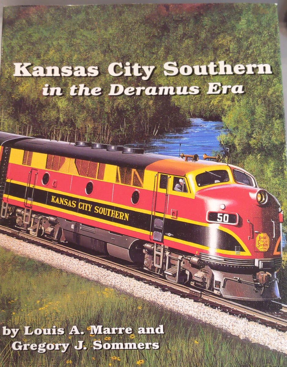 Kansas City Southern in the Deramus Era Hardcover Book By Louis A. Marre EX