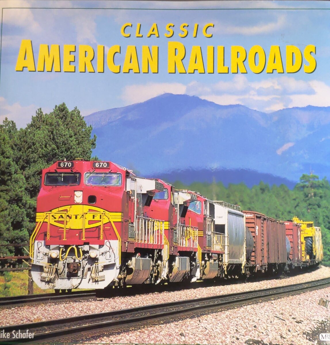 Classic American Railroads Hardcover Book By Mike Schafer EX