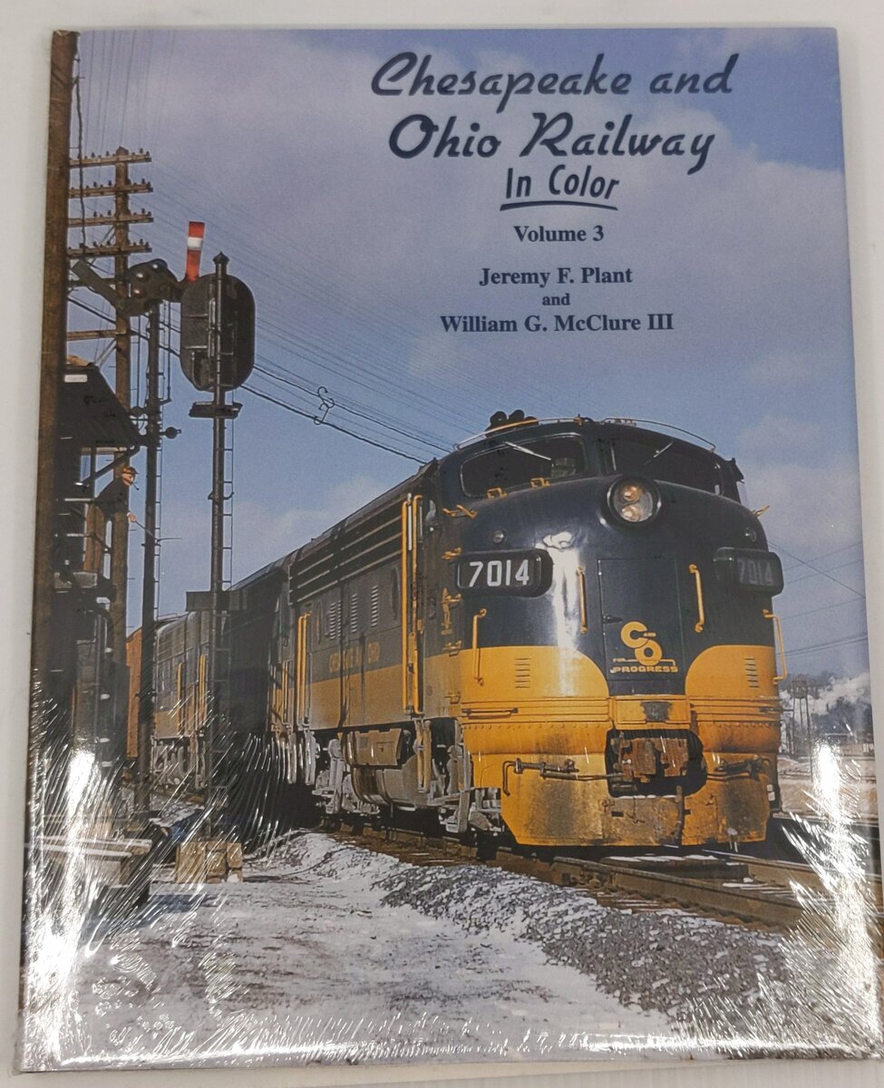 Chesapeake & Ohio Railway in Color, Vol. 3 Paperback Book By Jeremy F. Plant MT