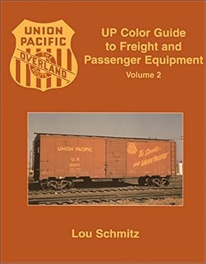 UP Color Guide to Freight and Passenger Equipment, Vol. 2 Hardcover Book Lou S.. MT