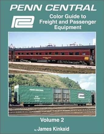 Penn Central Color Guide to Freight and Passenger Equipment Volume 2 Hardcover MT