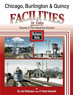 Chicago, Burlington & Quincy Facilities In Color Vol 3 Hardcover Book MT