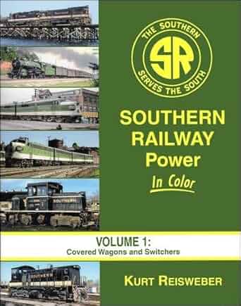 Southern Railway Power In Color Vol 1 Hardcover Book By Kurt Reisweber MT