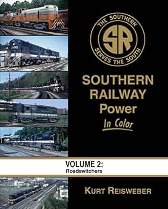 Southern Railway Power In Color Vol 2 Hardcover Book By Kurt Reisweber MT