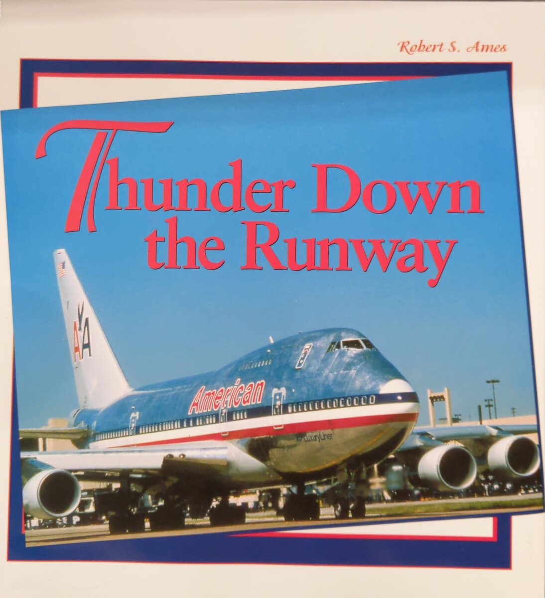 Thunder Down the Runway Hardcover Book By Robert S. Ames EX