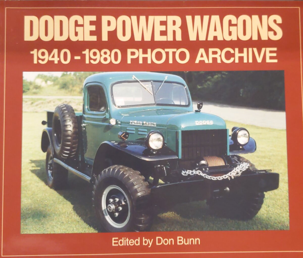 Dodge Power Wagon 1940-1980 Photo Archive Paperback Book By Don Bunn EX