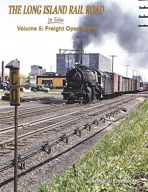 Long Island Rail Road In Color Vol 5 Hardcover Book By Arthur J. Erdman MT