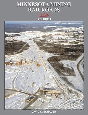 Minnesota Mining Railroads in Color Vol 1 Hardcover Book By David Schauer EX