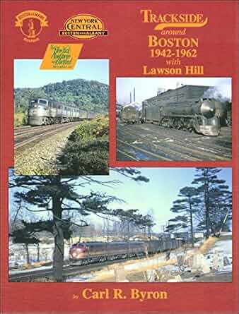 Trackside around Boston 1942-1962 with Lawson Hill Hardcover Book By Carl R. B.. EX