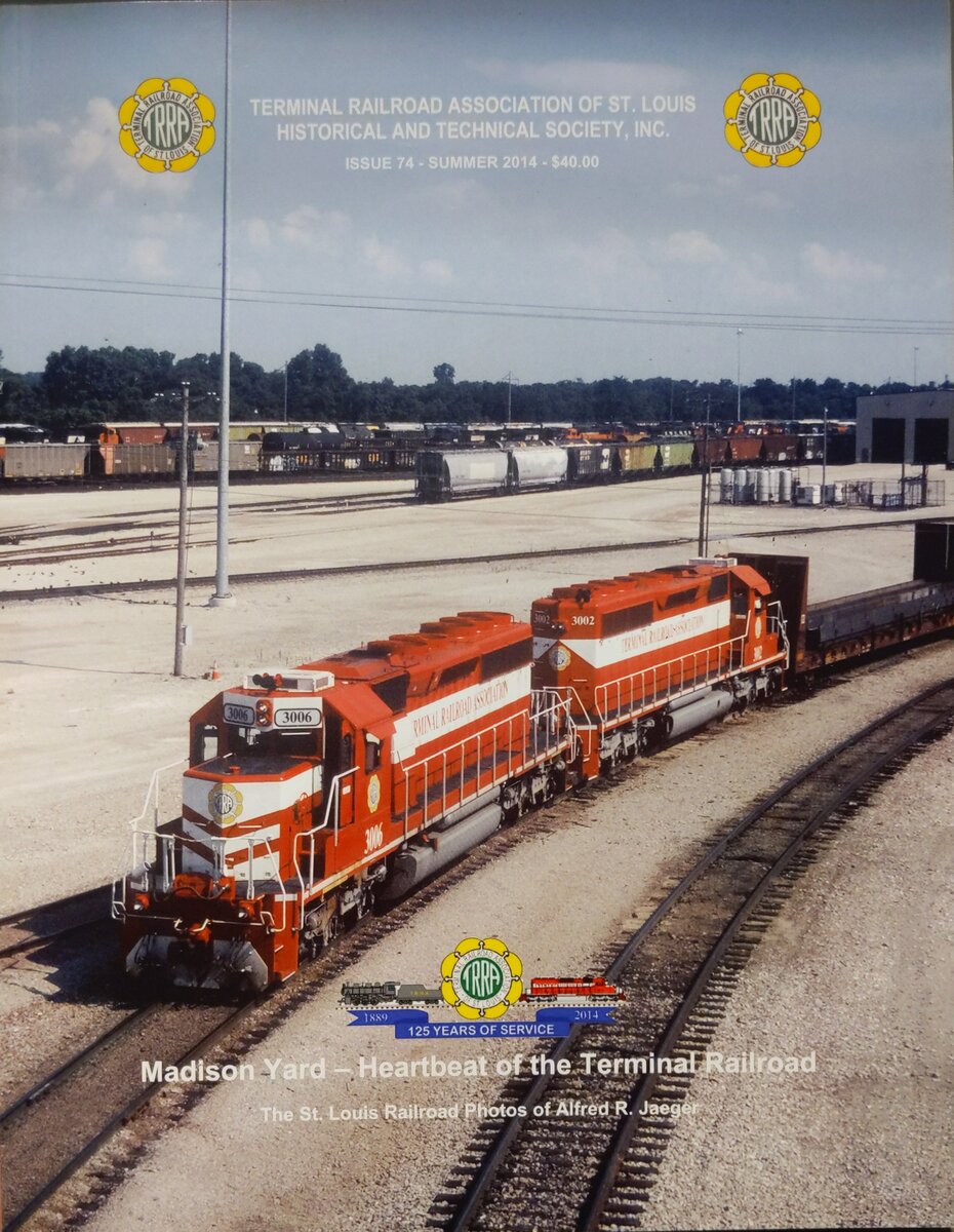 Terminal RR, Issue 74, 2014: 125 Years of TRAA, Madison Yard, Diesel Shops Book EX