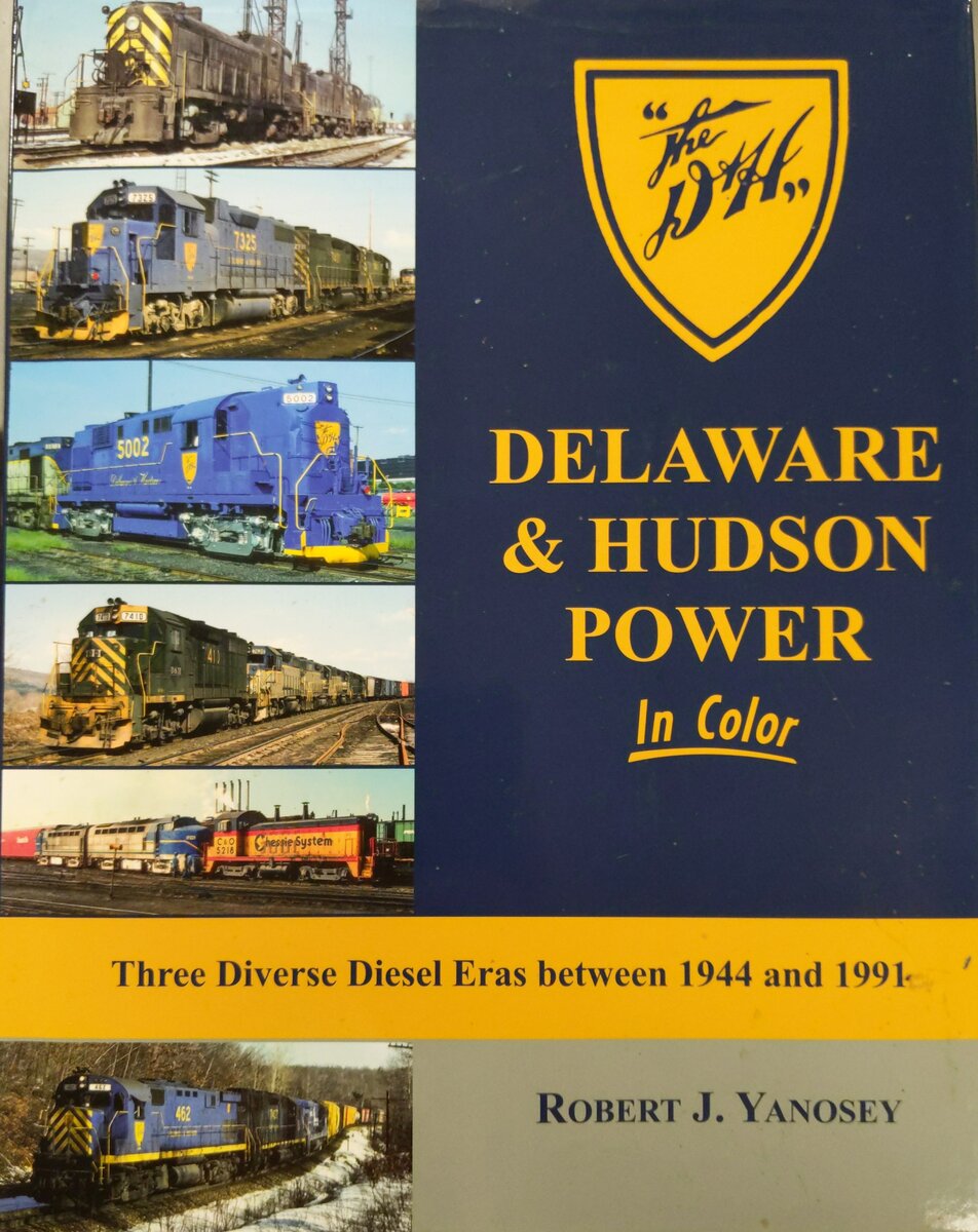 Delaware & Hudson Power In Color Hardcover Book By Robert J. Yanosey VG