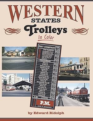 Western States Trolleys In Color Hardcover Book By Ed Ridolph MT